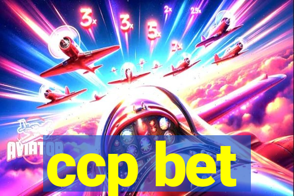 ccp bet