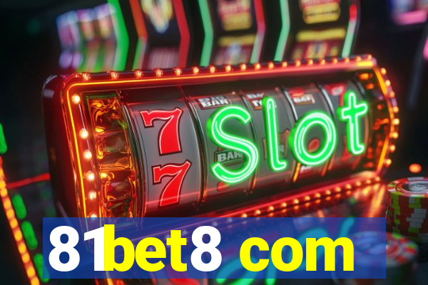 81bet8 com
