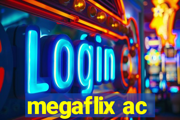megaflix ac