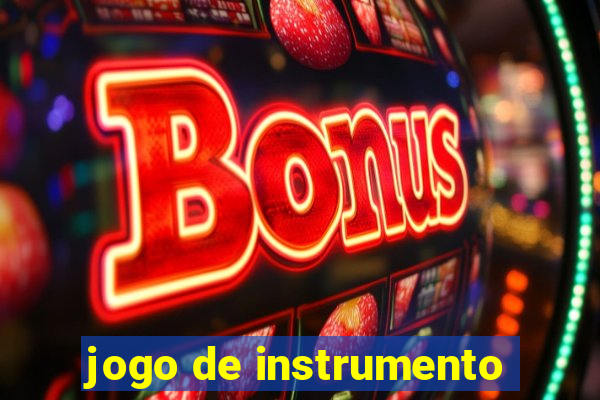 jogo de instrumento