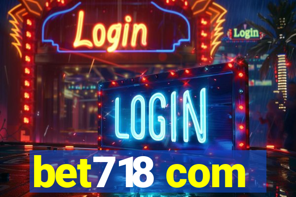 bet718 com