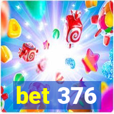 bet 376