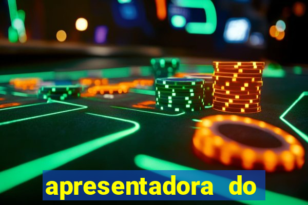 apresentadora do esporte espetacular nua