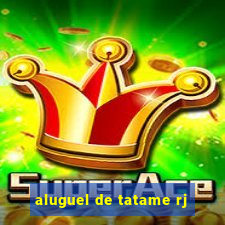 aluguel de tatame rj