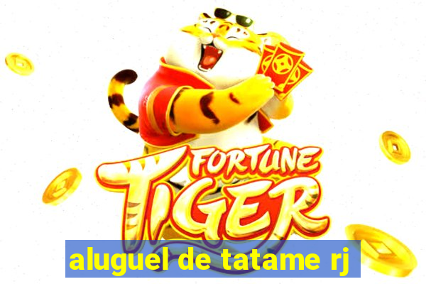 aluguel de tatame rj