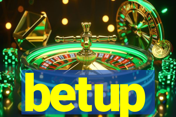 betup