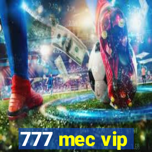 777 mec vip