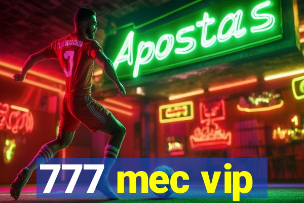 777 mec vip