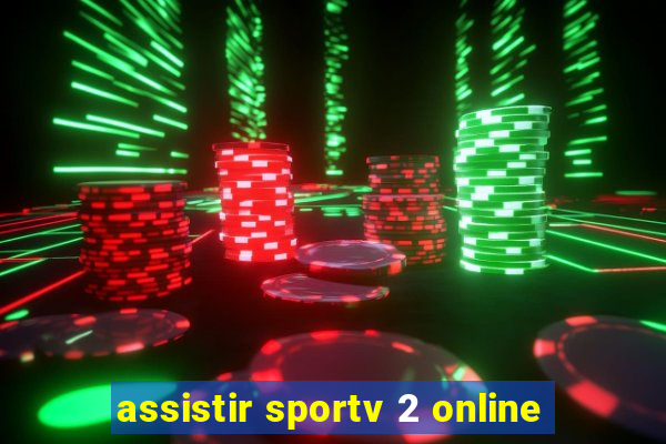 assistir sportv 2 online