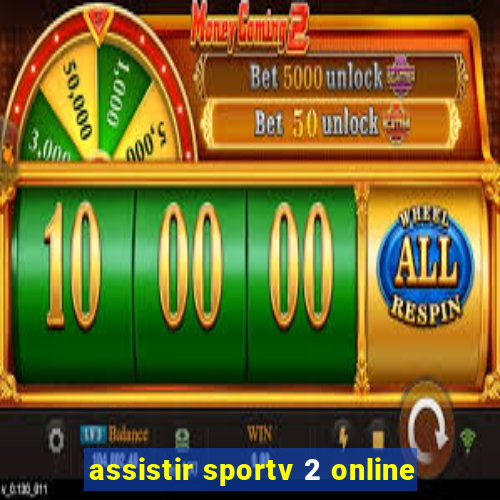 assistir sportv 2 online