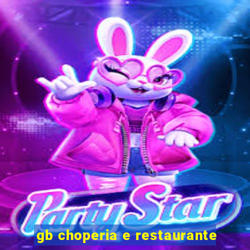 gb choperia e restaurante