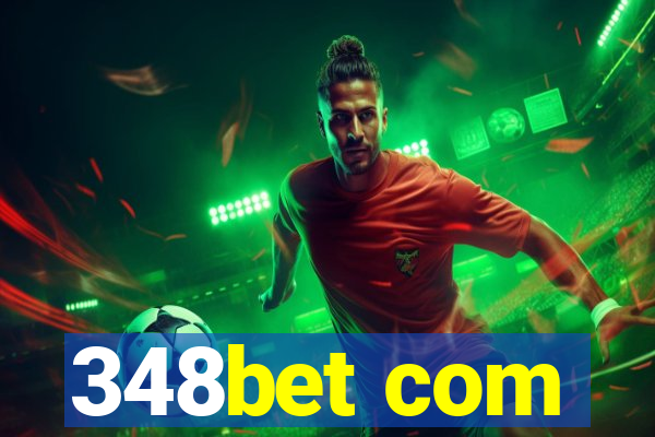 348bet com