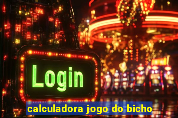 calculadora jogo do bicho