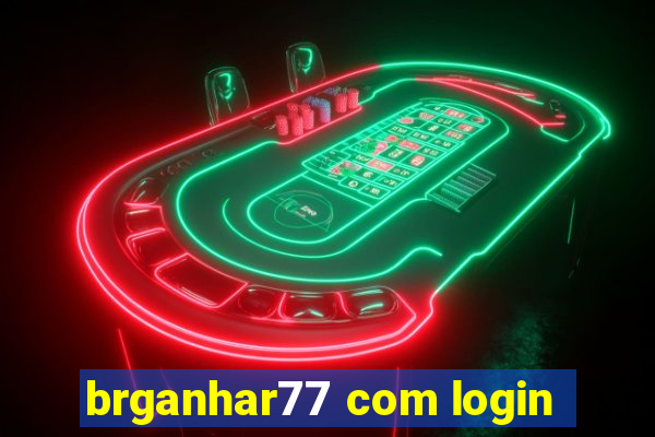 brganhar77 com login