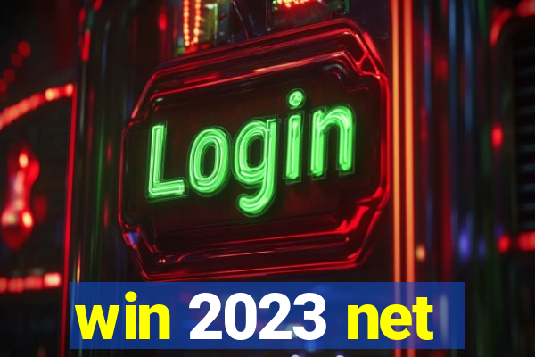 win 2023 net
