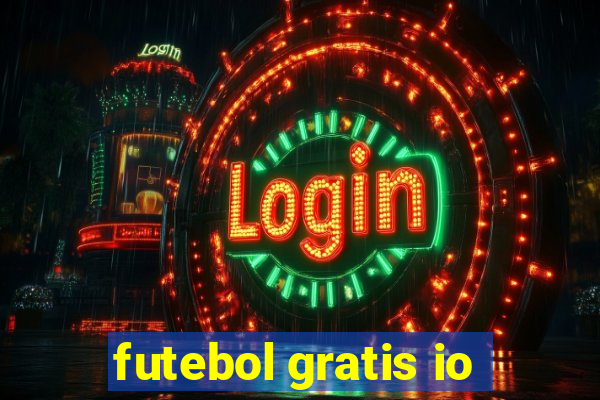 futebol gratis io