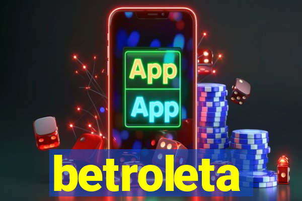 betroleta