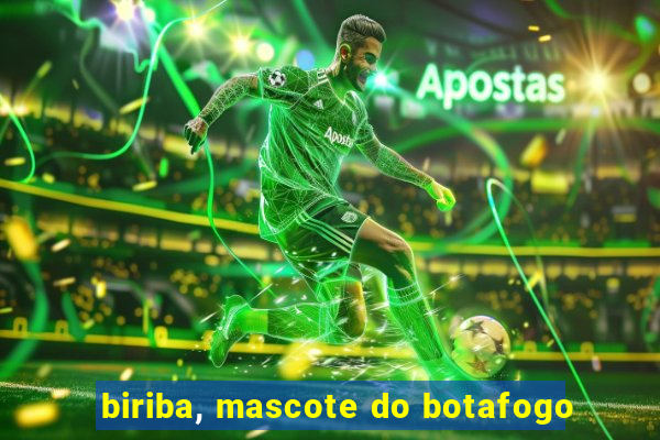 biriba, mascote do botafogo