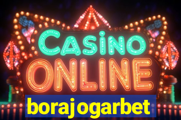 borajogarbet