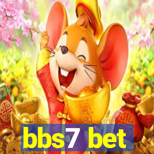 bbs7 bet