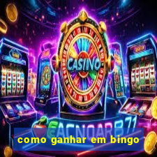 como ganhar em bingo