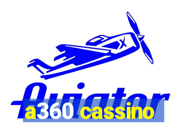 a360 cassino