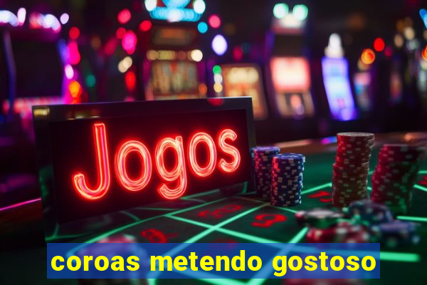 coroas metendo gostoso