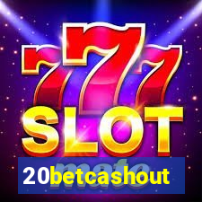 20betcashout