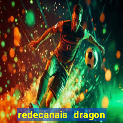 redecanais dragon ball diamond