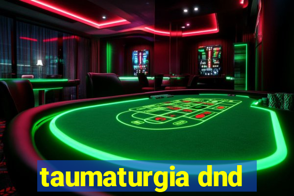 taumaturgia dnd
