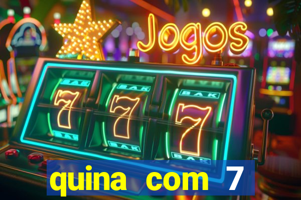 quina com 7 dezenas valor