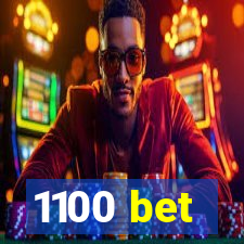 1100 bet