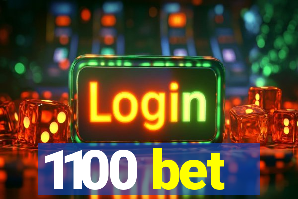 1100 bet