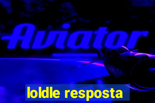 loldle resposta