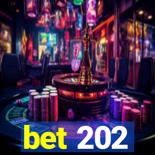 bet 202
