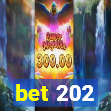 bet 202