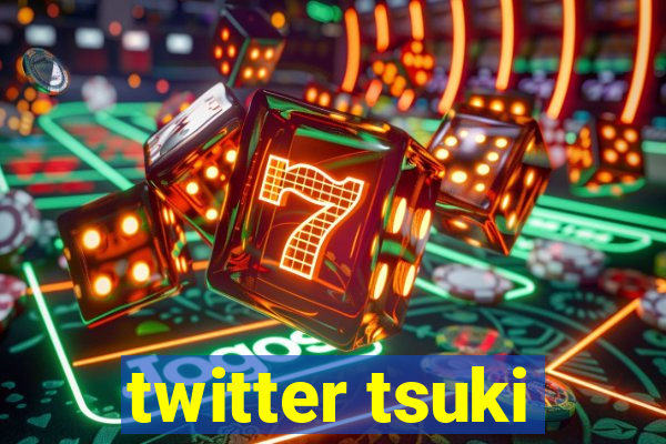 twitter tsuki