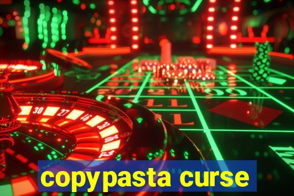 copypasta curse