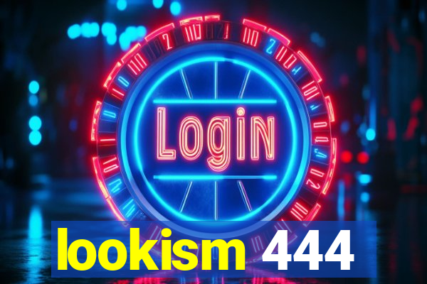 lookism 444