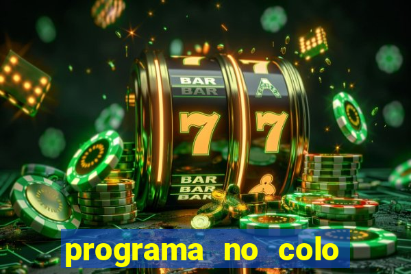 programa no colo de jesus e de maria ao vivo