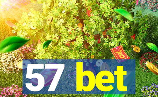 57 bet