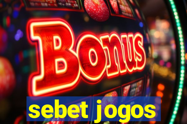sebet jogos