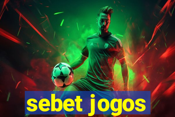 sebet jogos