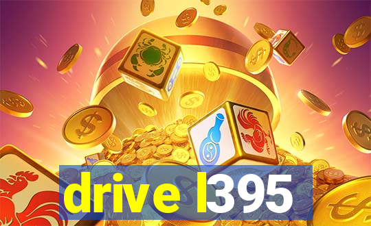 drive l395