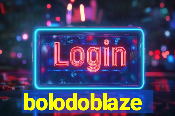 bolodoblaze