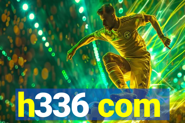 h336 com