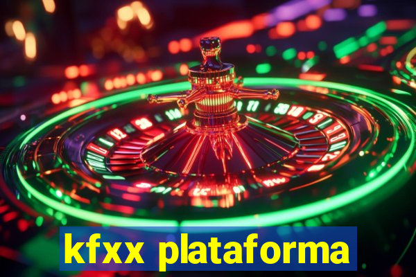 kfxx plataforma