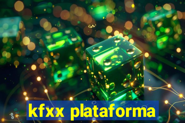 kfxx plataforma
