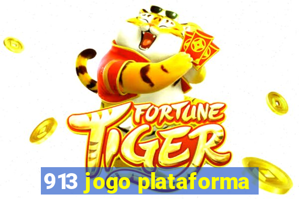 913 jogo plataforma