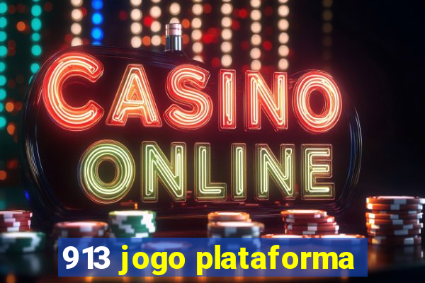913 jogo plataforma